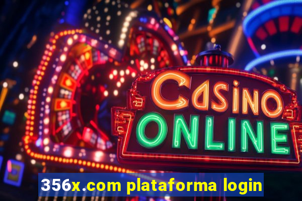 356x.com plataforma login